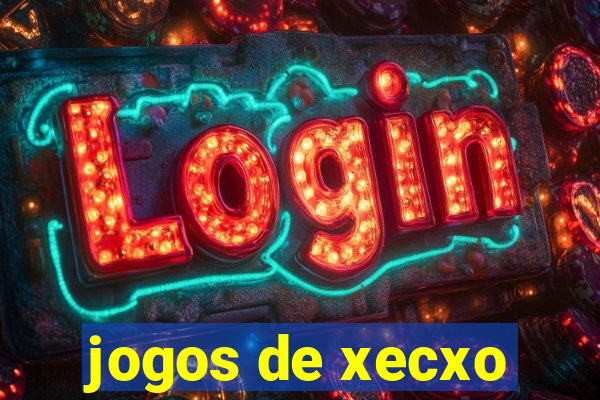 jogos de xecxo